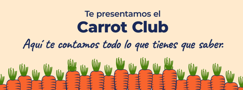 ¡Conoce nuestro nuevo Carrot Club!
