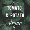 tomatoandpotatovegan @tomatoandpotatovegan profile image