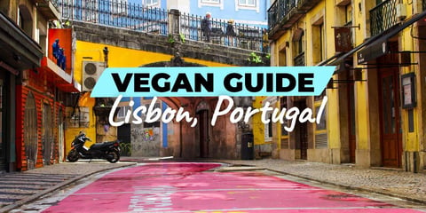 A vegan guide to Lisbon, Portugal