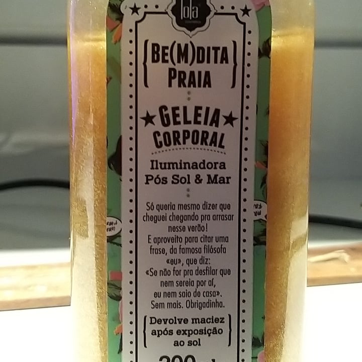 review photo of Lola Cosmetics Be(m)dita Praia - Geleia Corporal shared by @marimaturano on 10 May 2022 - review
