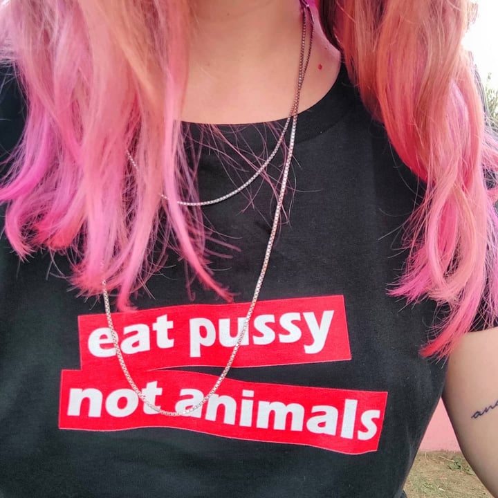 photo of Worth Wearing Eat P*ssy Not Animals shared by @thekindseed on  10 Sep 2021 - review
