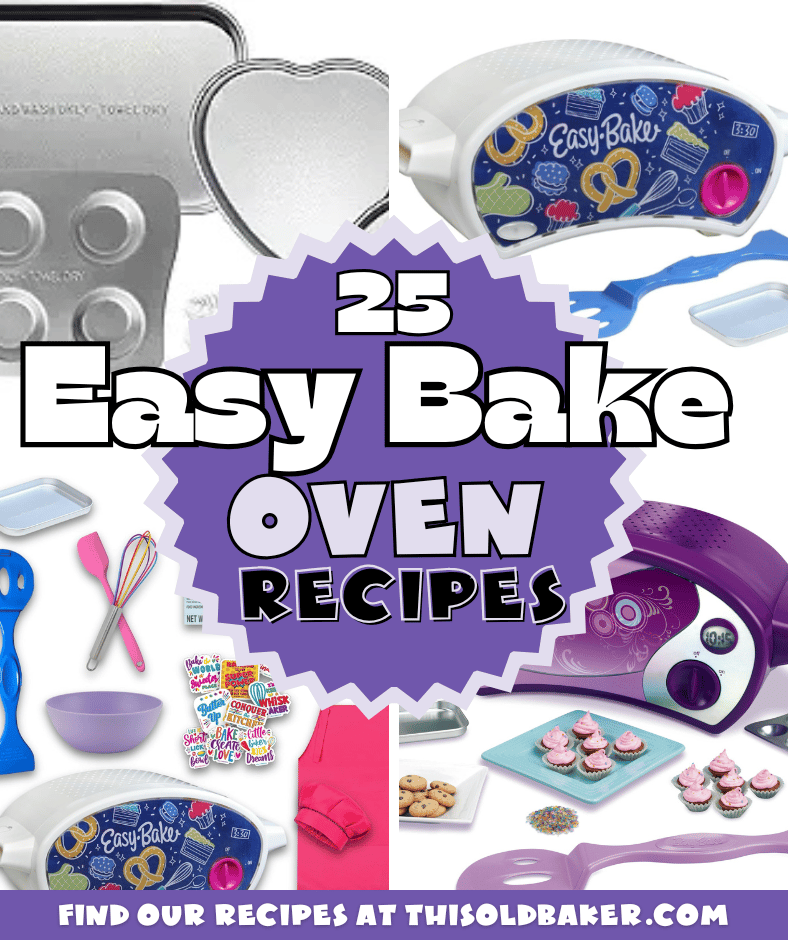 25 Easy Bake Oven Recipes