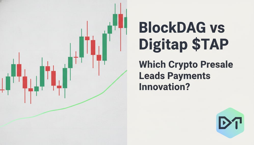 BlockDAG vs Digitap ($TAP): Which Crypto Presale Leads Payments Innovation?
