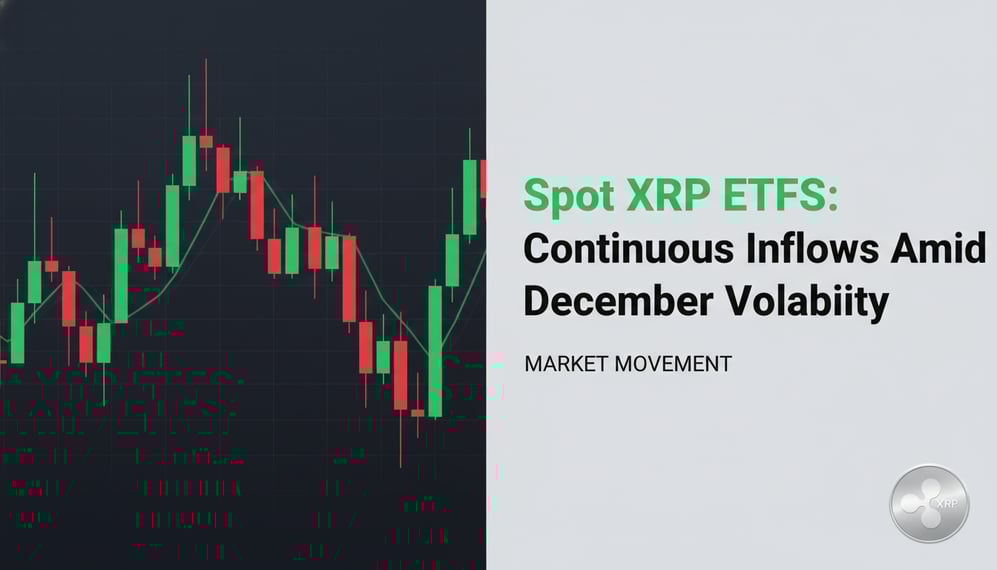 Why Are Spot XRP ETFs Seeing Continuous Inflows Despite December Volatility?