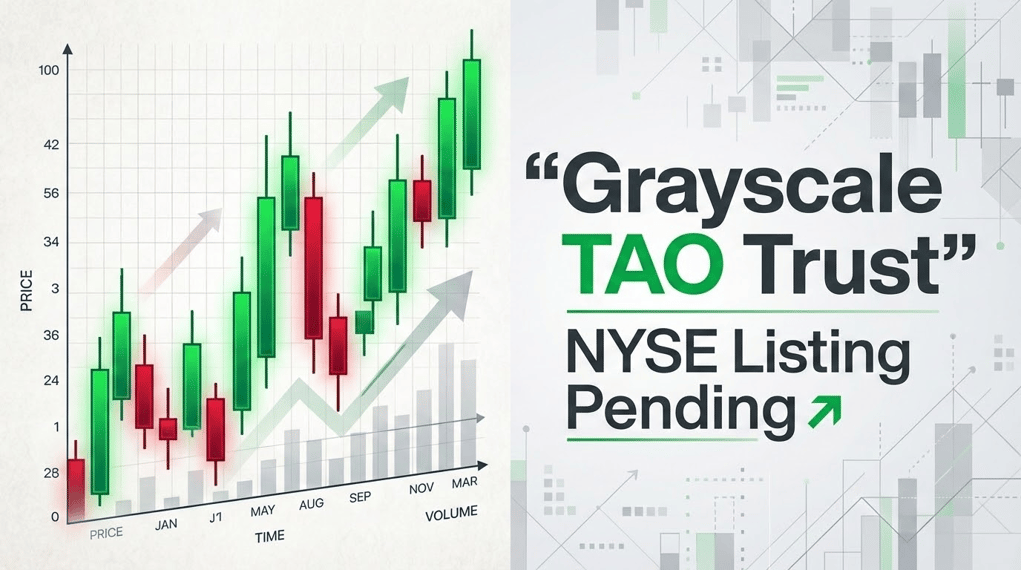 Grayscale Seeks NYSE Listing for TAO Trust: What This Means for US Investors