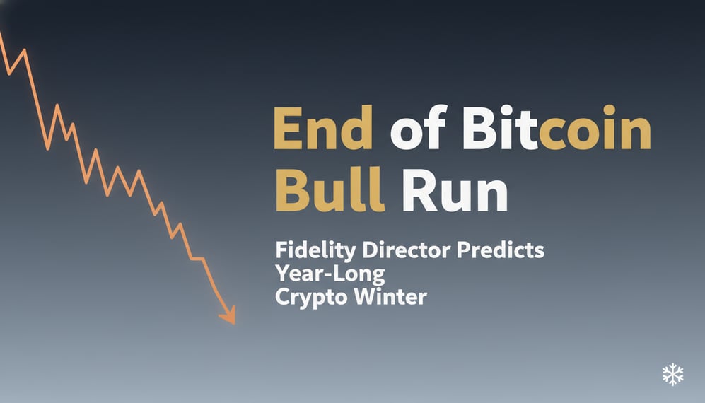 Fidelity Director Signals End of Bitcoin Bull Run, Predicts Year-Long Crypto Winter