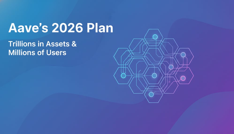 How Aave’s 2026 Plan Aims to Scale to Trillions in Assets and Millions of Users