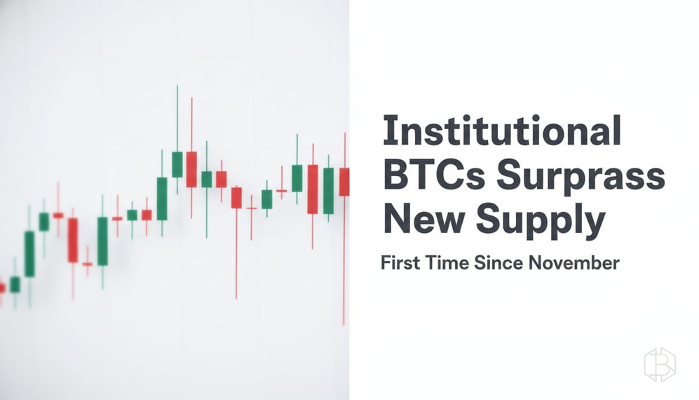 Institutional Bitcoin Buys Surpass New Supply for First Time Since November