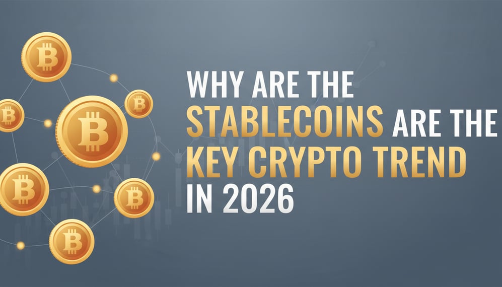 Why Stablecoins Are the Key Crypto Trend to Watch in 2026