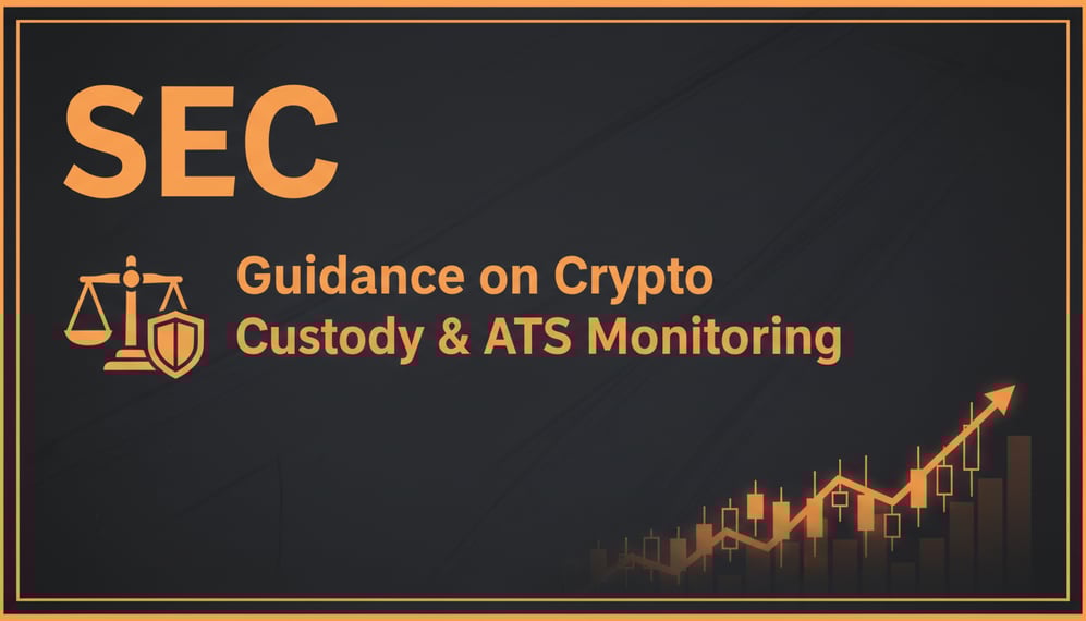 How Is the SEC Guiding Brokers on Crypto Custody and Monitoring ATS Activity?