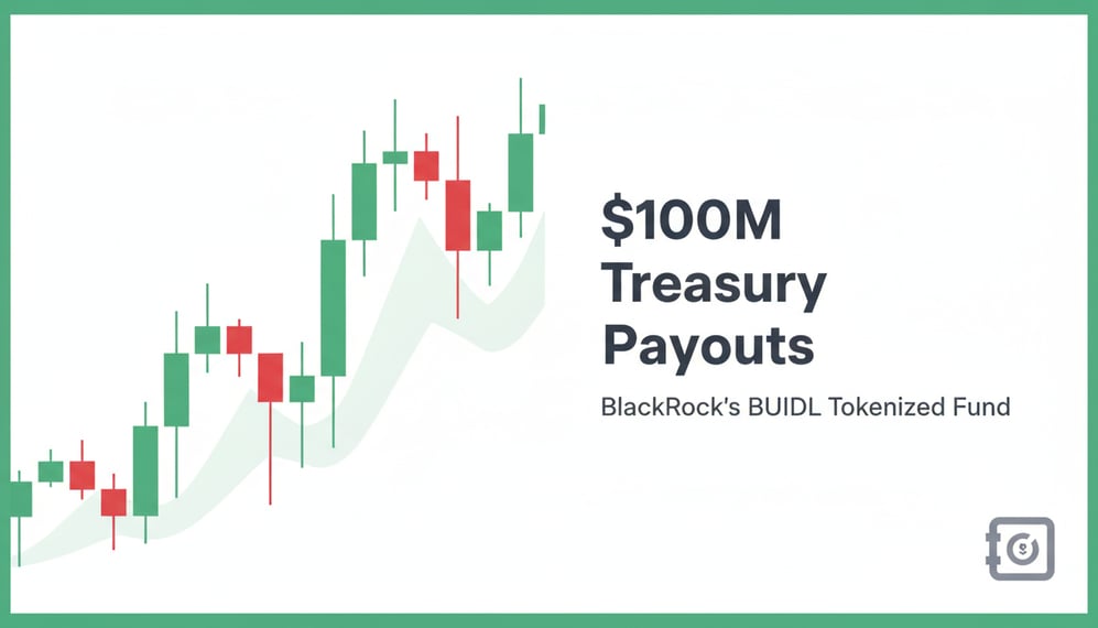 How BlackRock’s BUIDL Tokenized Fund Reached $100M in Treasury Payouts