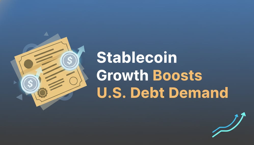 How Stablecoin Growth Is Increasing Demand for U.S. Government Debt