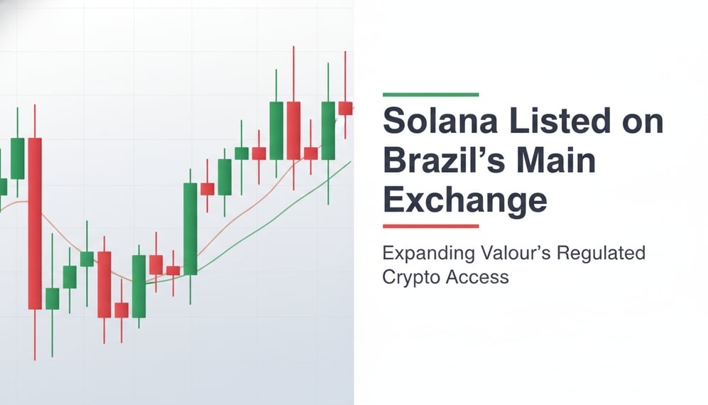 How Does Solana’s Listing on Brazil’s Main Exchange Expand Valour’s Regulated Crypto Access?