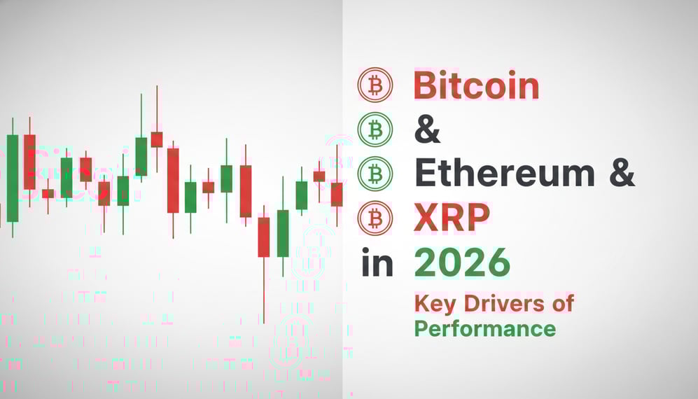 Bitcoin, Ethereum, and XRP: What Will Drive Their Performance in 2026?