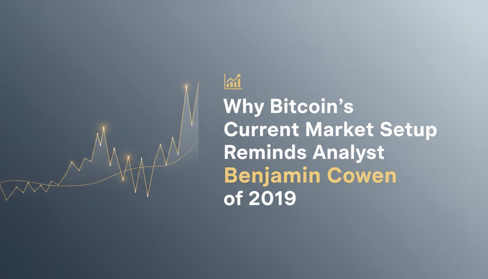 Why Bitcoin’s Current Market Setup Reminds Analyst Benjamin Cowen of 2019