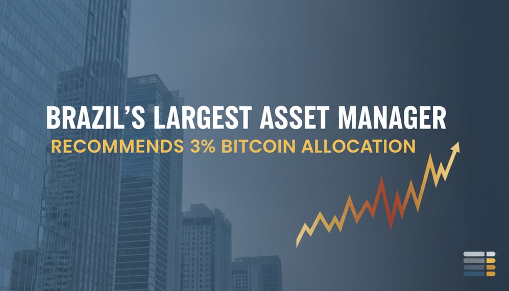 Why Brazil’s Largest Asset Manager Recommends a 3% Bitcoin Allocation