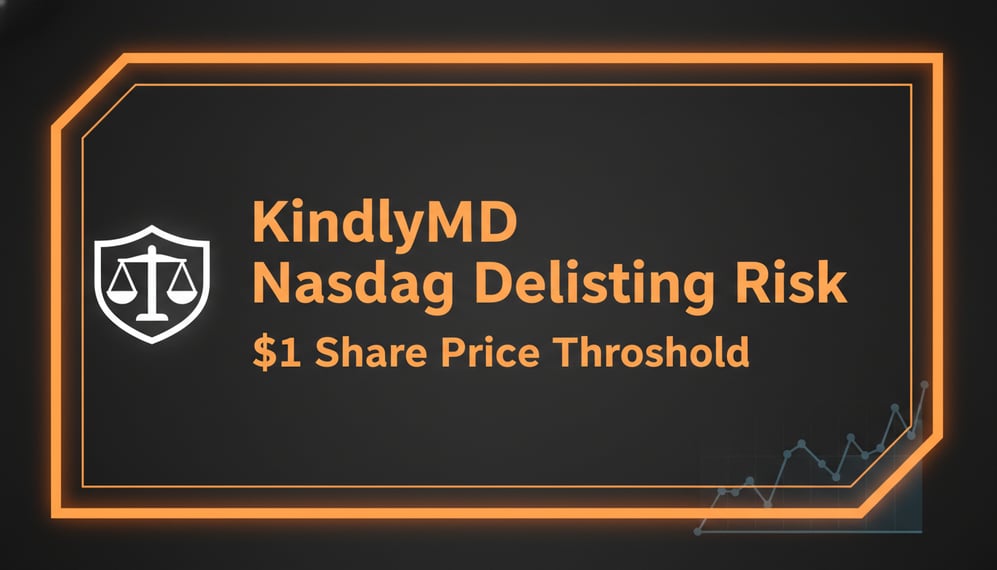 Why Is KindlyMD at Risk of Nasdaq Delisting Over Share Price?