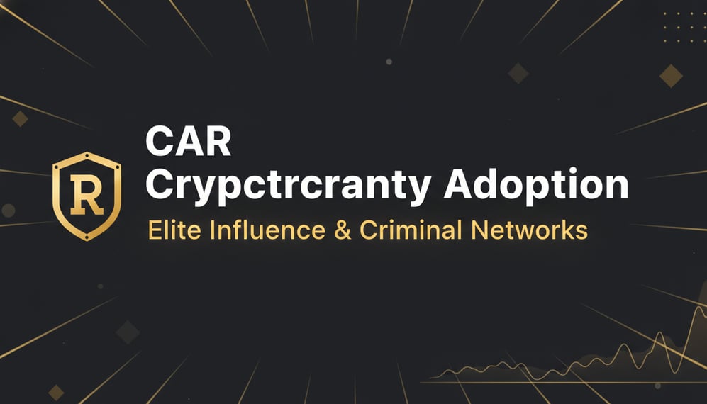 How CAR’s Cryptocurrency Adoption Enabled Elite Influence and Criminal Networks