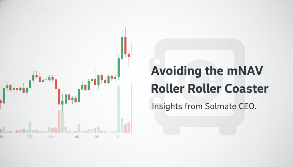 How Digital Asset Treasuries Can Avoid the ‘mNAV Roller Coaster,’ Says Solmate CEO
