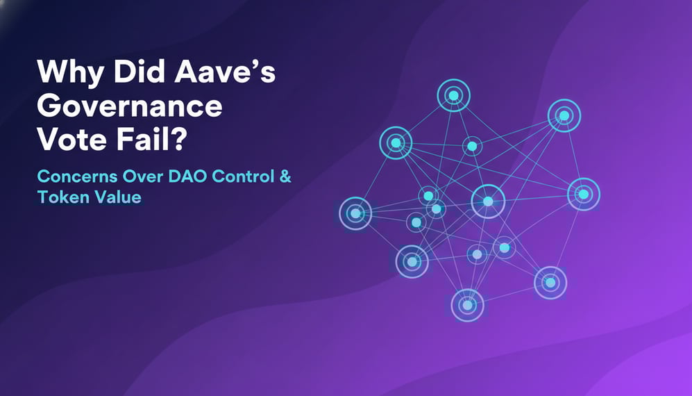 Why Did Aave’s Governance Vote Fail? Community Concerns Over DAO Control and Token Value