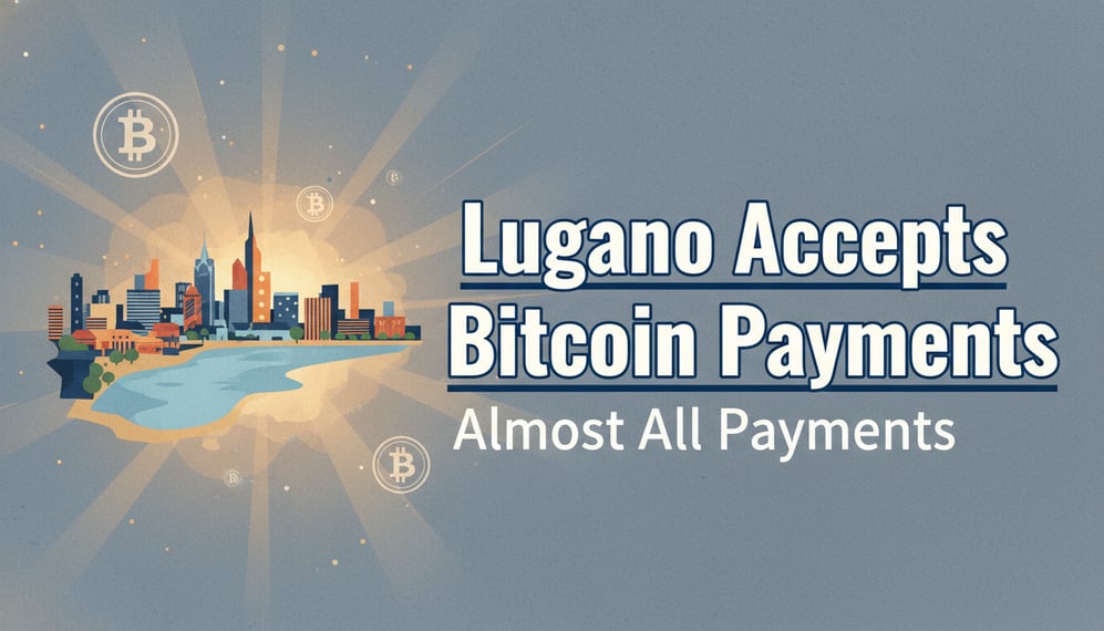 How Lugano Became the Swiss City Accepting Bitcoin for Almost All Payments