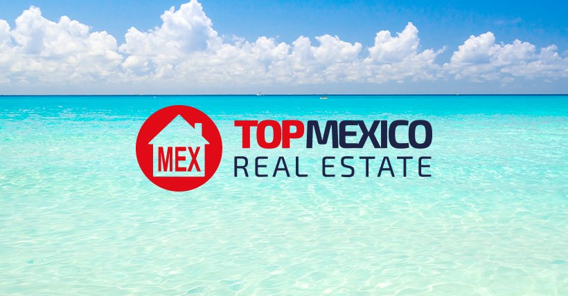 Top Mexico Real Estate