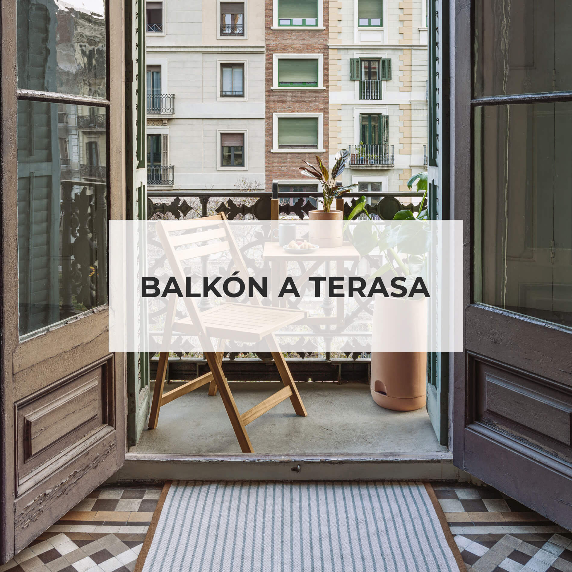 BALKÓN A TERASA