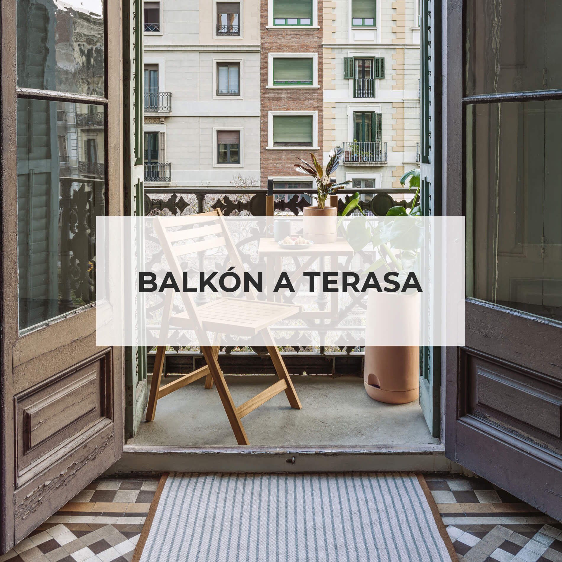 BALKÓN A TERASA