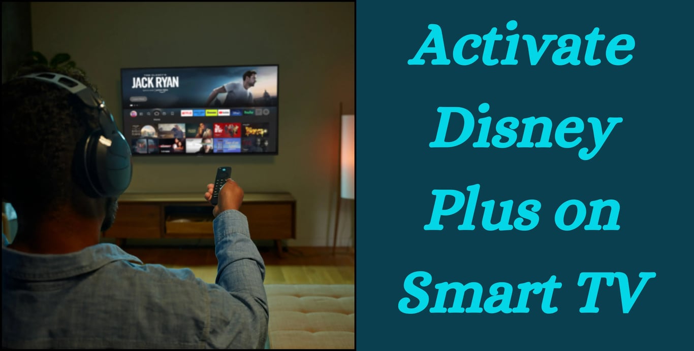 Activating Disney plus on smart tv by using remote of a TV and Open Disney plus using disneyplus.com/begin activation code