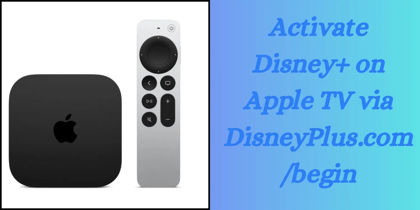 Use these Apple Gadgets and Watch Disney Plus on Apple TV with the help of Disneyplus.com/begin URL