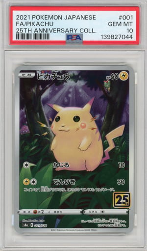 FA/PIKACHU - 25TH ANNIVERSARY COLL. · PSA GEM MT 10