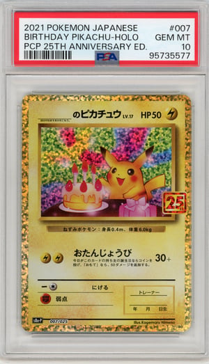 BIRTHDAY PIKACHU-HOLO - PCP 25TH ANNIVERSARY ED. · PSA GEM MT 10