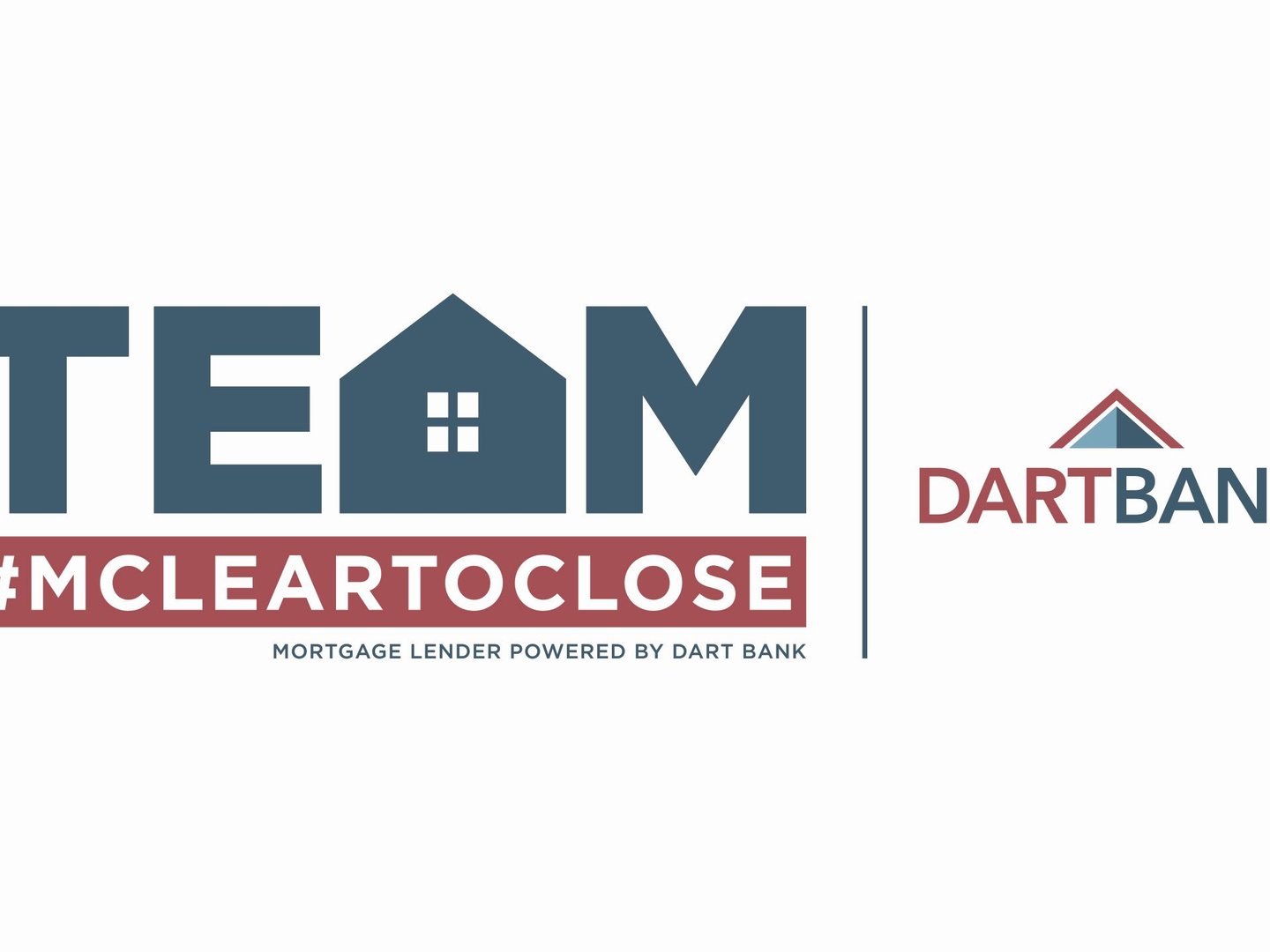 Dart Bank - Eric McLear TEAM #MCLEARTOCLOSE