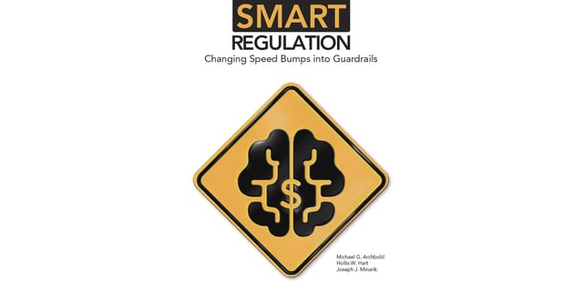 Smart Regulation: Changing Speed Bumps into Guardrails
