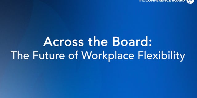 Across the Board: The Future of Workplace Flexibility