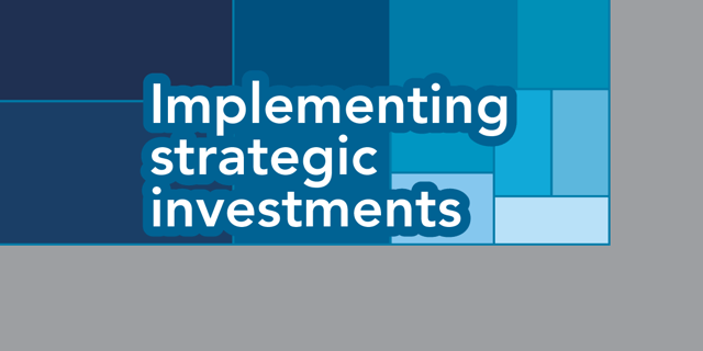Implementing Strategic Investments