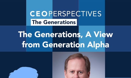 CEO Perspectives: The Generations, A View from Generation Alpha