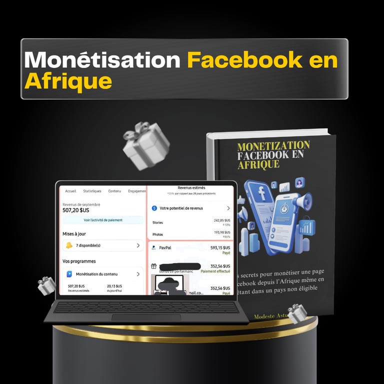 Les secrets pour monétiser ta page Facebook dans un pays non éligible