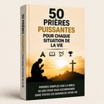 50 Prières Puissantes pour Chaque Situation de la Vie