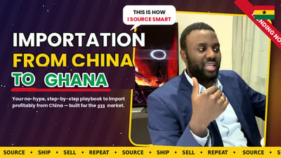IMPORTATION FROM CHINA TO GHANA
