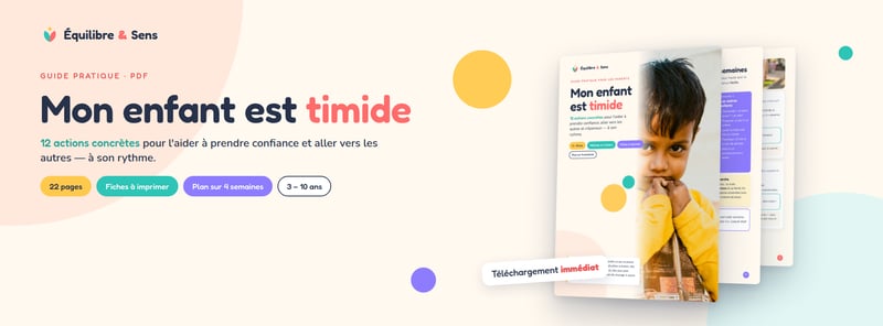  Mon enfant est timide : le guide pratique pour l'aider à prendre confiance