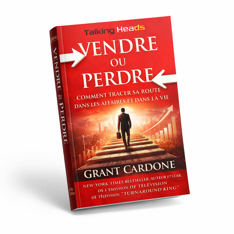 Vendre ou Perdre : Le Guide Incontournable pour Dominer l'Art de la Vente