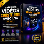 Créer des vidéos de Storytelling avec l’IA de A à Z