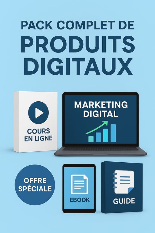 PACK COMPLET DES PRODUITS DIGITAUX