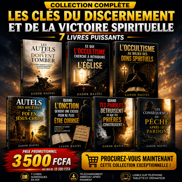Les Clés du Discernement et de la Victoire Spirituelle