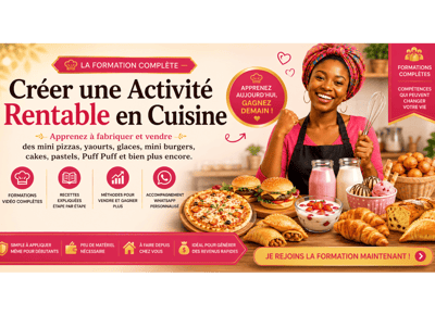Créez une Activité Rentable en Cuisine: Apprenez à fabriquer et vendre des mini pizzas, yaourts, glaces, mini burgers, cakes, pastels, Puff Puff et bien plus encore.