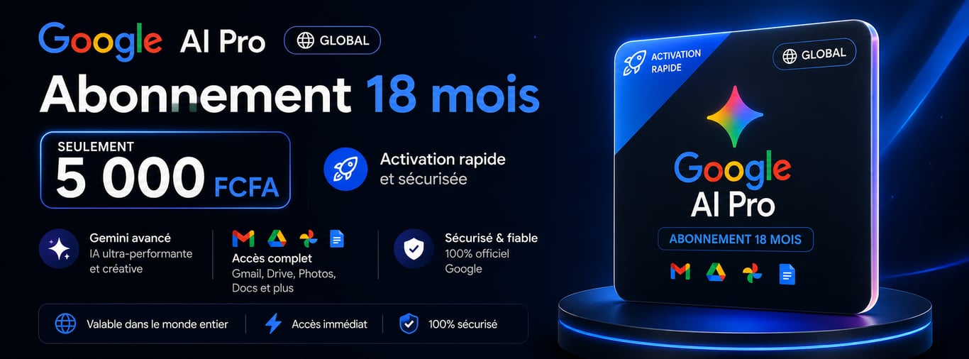 Google AI Pro : 18 MOIS GRATUITEMENT