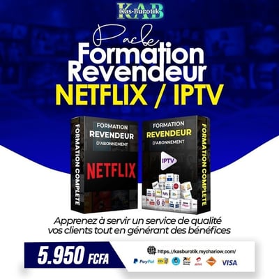 Vendre et Revendre Netflix et IPTV