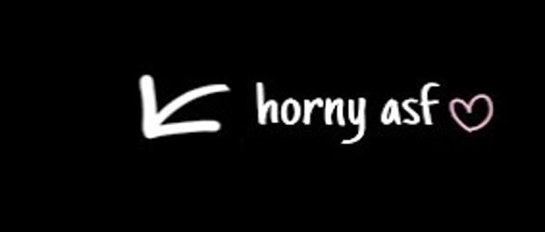 Black background with pink and white text reading 'hornyy asf' in a playful font.
