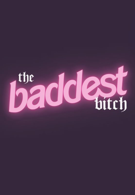 Neon pink text reading 'the baddest bitch' glowing against a dark purple background.